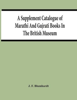 bokomslag Supplement Catalogue Of Marathi And Gujrati Books In The British Museum