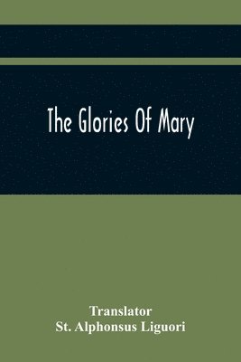 The Glories Of Mary 1