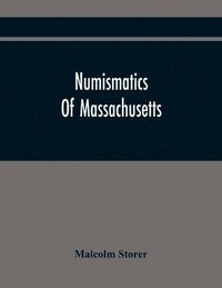 bokomslag Numismatics Of Massachusetts