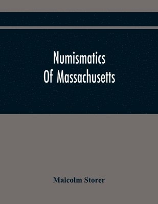 bokomslag Numismatics Of Massachusetts