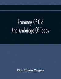 bokomslag Economy Of Old And Ambridge Of Today