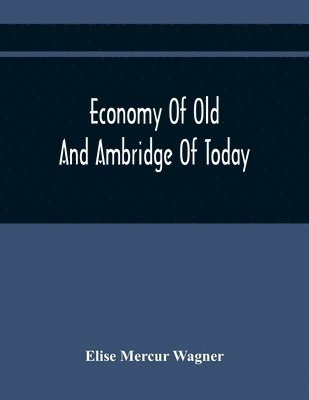 bokomslag Economy Of Old And Ambridge Of Today