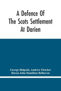 bokomslag Defence Of The Scots Settlement At Darien