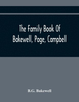 bokomslag Family Book Of Bakewell, Page, Campbell