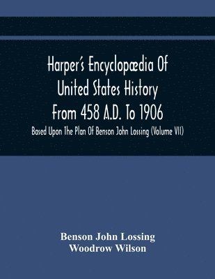 bokomslag Harper'S Encyclopædia Of United States History From 458 A.D. To 1906