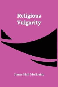 bokomslag Religious Vulgarity