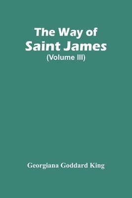 bokomslag The Way Of Saint James (Volume Iii)
