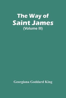 Way Of Saint James (Volume Iii)