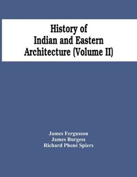 bokomslag History Of Indian And Eastern Architecture (Volume Ii)