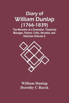 bokomslag Diary Of William Dunlap (1766-1839)