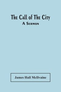 bokomslag The Call Of The City