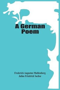bokomslag A German Poem