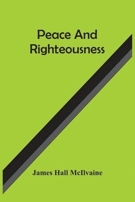 Peace And Righteousness 1