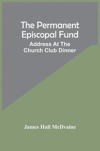 bokomslag The Permanent Episcopal Fund