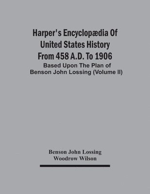 bokomslag Harper'S Encyclopædia Of United States History From 458 A.D. To 1906