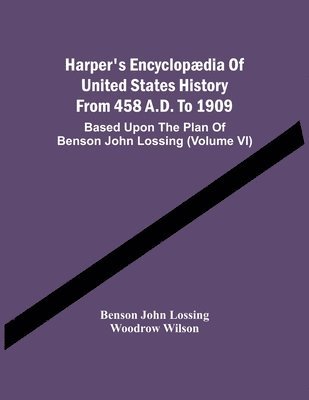 bokomslag Harper'S Encyclopdia Of United States History From 458 A.D. To 1909