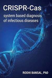 bokomslag CRISPR-Cas system based diagnosis of infectious diseases