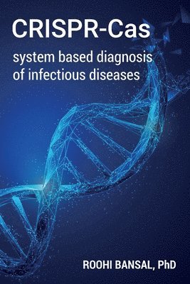 bokomslag CRISPR-Cas system based diagnosis of infectious diseases