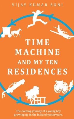 bokomslag Time Machine and My Ten Residences