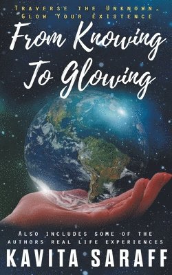 From Knowing to Glowing 1