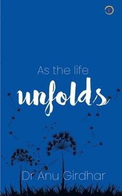 As the life Unfolds 1