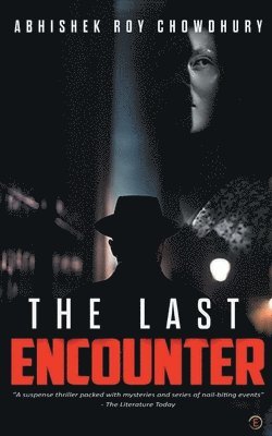 Abhishek Chowdhury Roy, Roy ,Abhishek Chowdhury - Last Encounter, Häftad