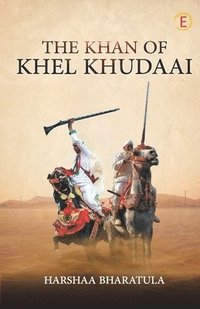 bokomslag The Khan of Khel Khudaai