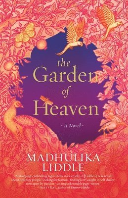 Madhulika Liddle - Garden of Heaven a Novel, Häftad