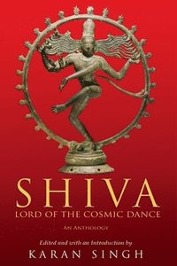 bokomslag Shiva Lord of the Cosmic Dance