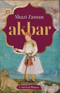bokomslag Akbar a Novel of History