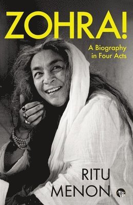 bokomslag Zohra! a Biography in Four Acts