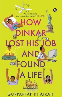 bokomslag How Dinkar Lost His Job and Found a Life