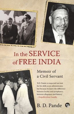 bokomslag In the Service of Free India Memoir of a Civil Servant
