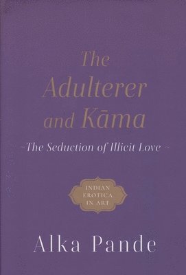 bokomslag The Adulterer and Kama