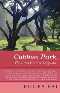 bokomslag Cubbon Park the Green Heart of Bengaluru