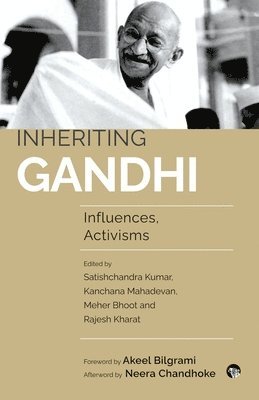 Inheriting Gandhi Influences, Activisms 1