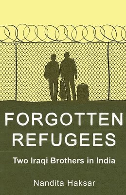 bokomslag Forgotten Refugees Two Iraqi Brothers in India