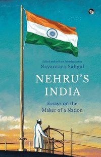 bokomslag Nehru's India Essays on the Maker of a Nation