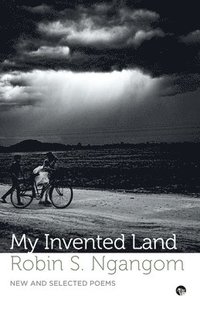 bokomslag My Invented Land New and Selected Poems
