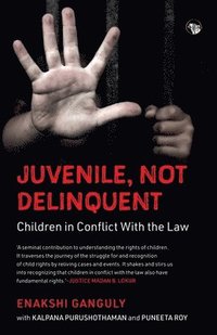 bokomslag Juvenile, Not Delinquent Children in Conflict with the Law