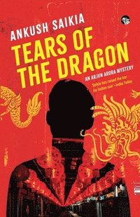 bokomslag Tears of the Dragon an Arjun Arora Mystery