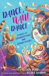bokomslag Dance, Nani, Dance Stories of Grandmothers and Grandfathers