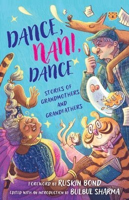Dance, Nani, Dance Stories of Grandmothers and Grandfathers 1