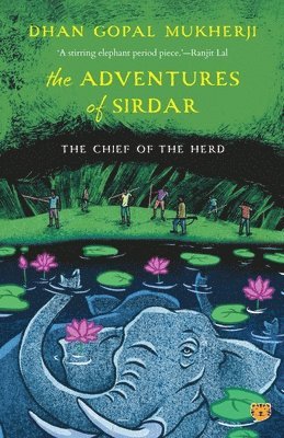 The Adventures of Sirdar the Chief of the Herd 1