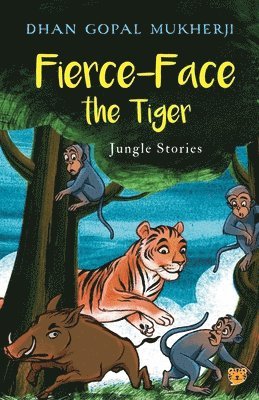 bokomslag Fierce-Face the Tiger Jungle Stories