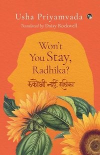 bokomslag Won't You Stay, Radhika?