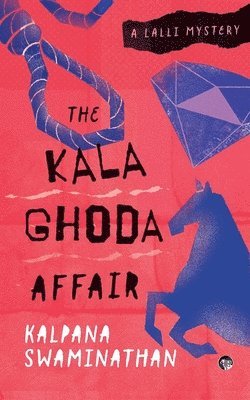 The Kala Ghoda Affair a Lalli Mystery 1