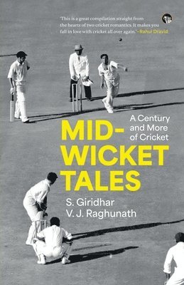 bokomslag Mid-Wicket Tales a Century and More of Cricket