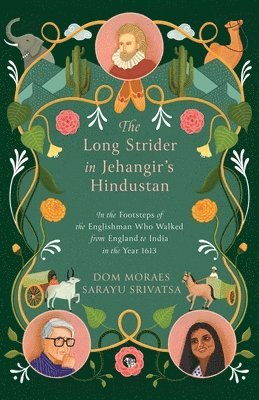 bokomslag The Long Strider in Jehangir's Hindustan