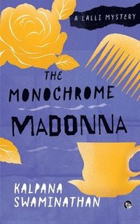 bokomslag The Monochrome Madonna a Lalli Mystery
